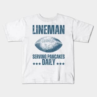 Lineman Serving Pancakes Daily Kids T-Shirt